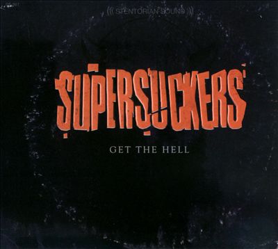 Supersuckers-Get the Hell