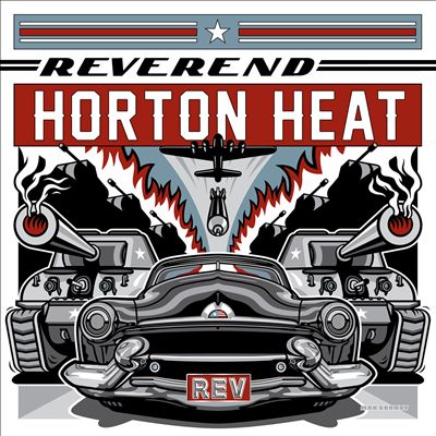 The Reverend Horton Heat-REV