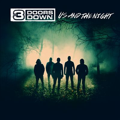 3 Doors Down Us and the Night