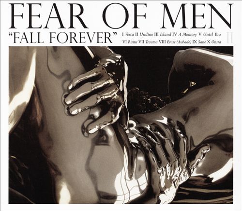Fear of Men Fall Forever