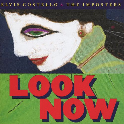 Elvis Costello the Imposters Look Now