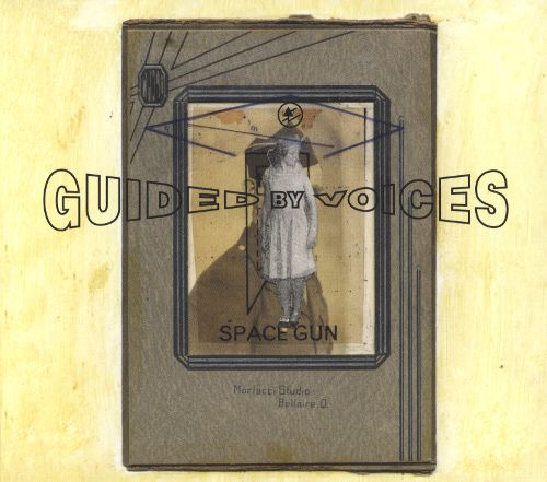Guided by Voices Space Gun