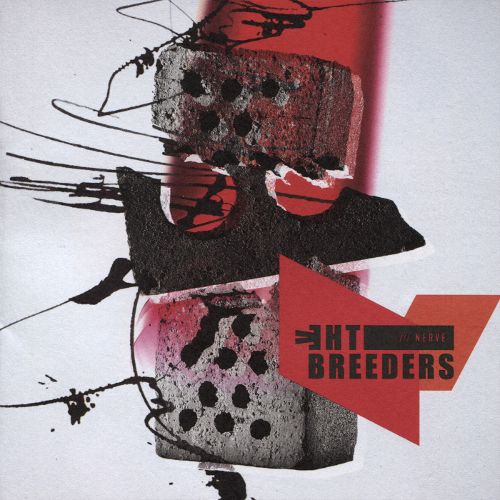 The Breeders All Nerve