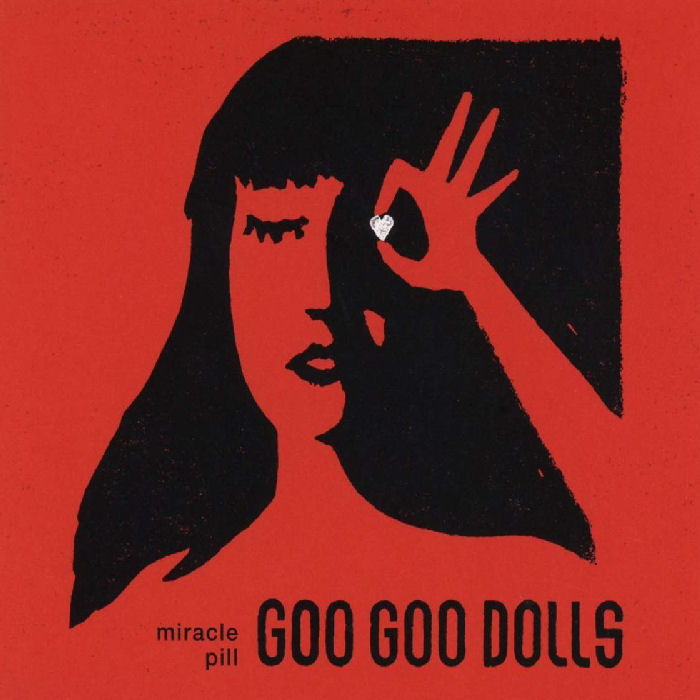 Goo Goo Dolls Miracle Pill