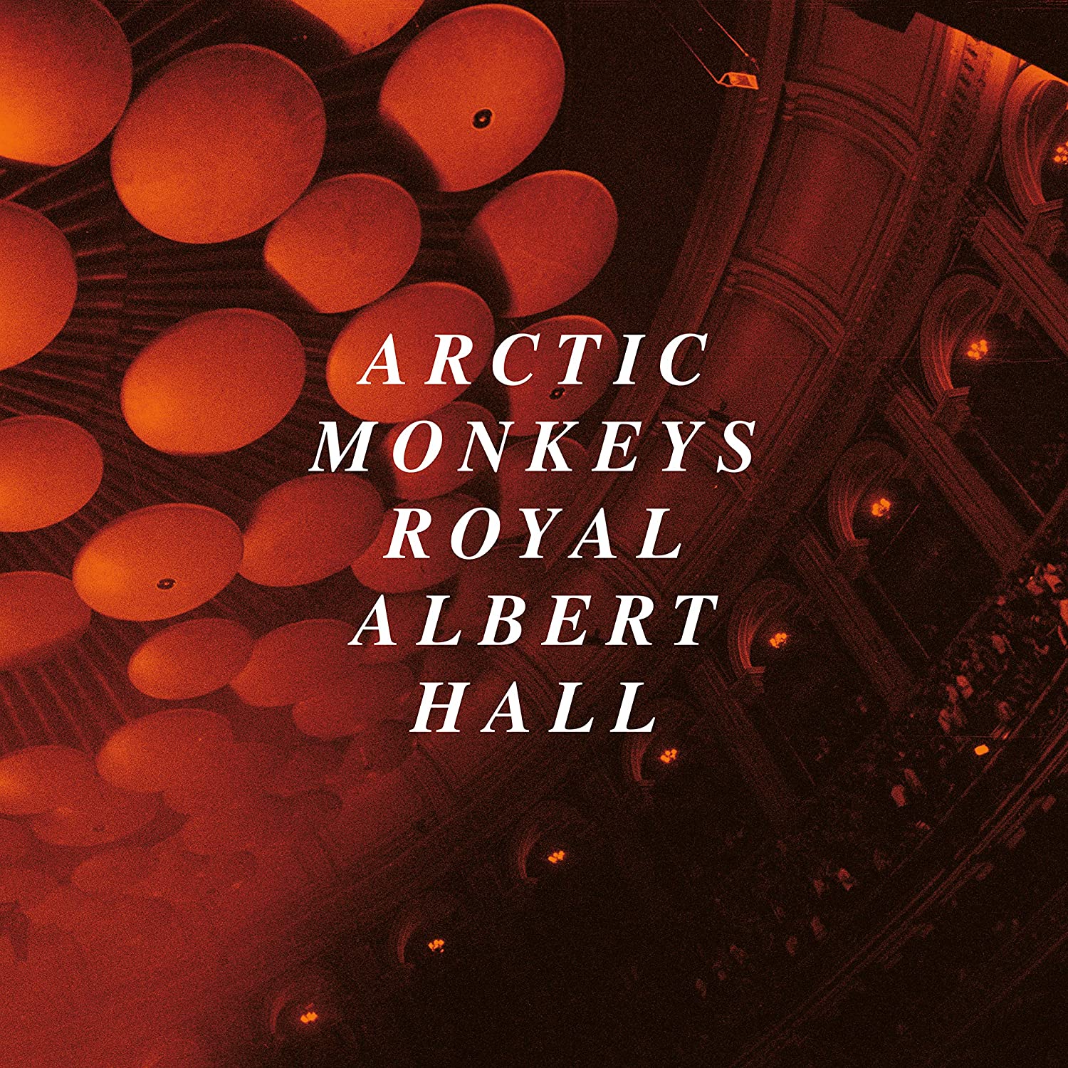 Arctic Monkeys Arctic Monkeys Live at the Royal Albert Hall