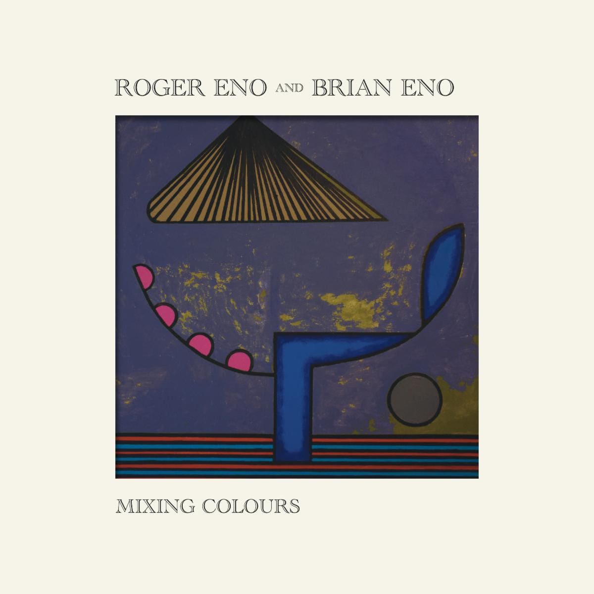 Brian Eno Roger Eno Mixing Colours