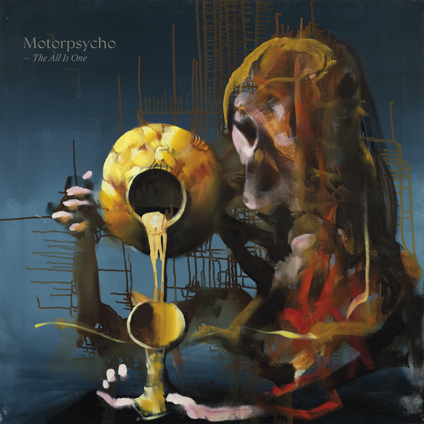 Motorpsycho The All Is One