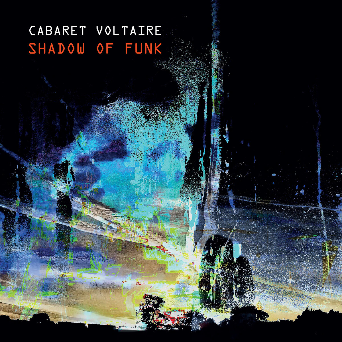 Cabaret Voltaire Shadow of Funk