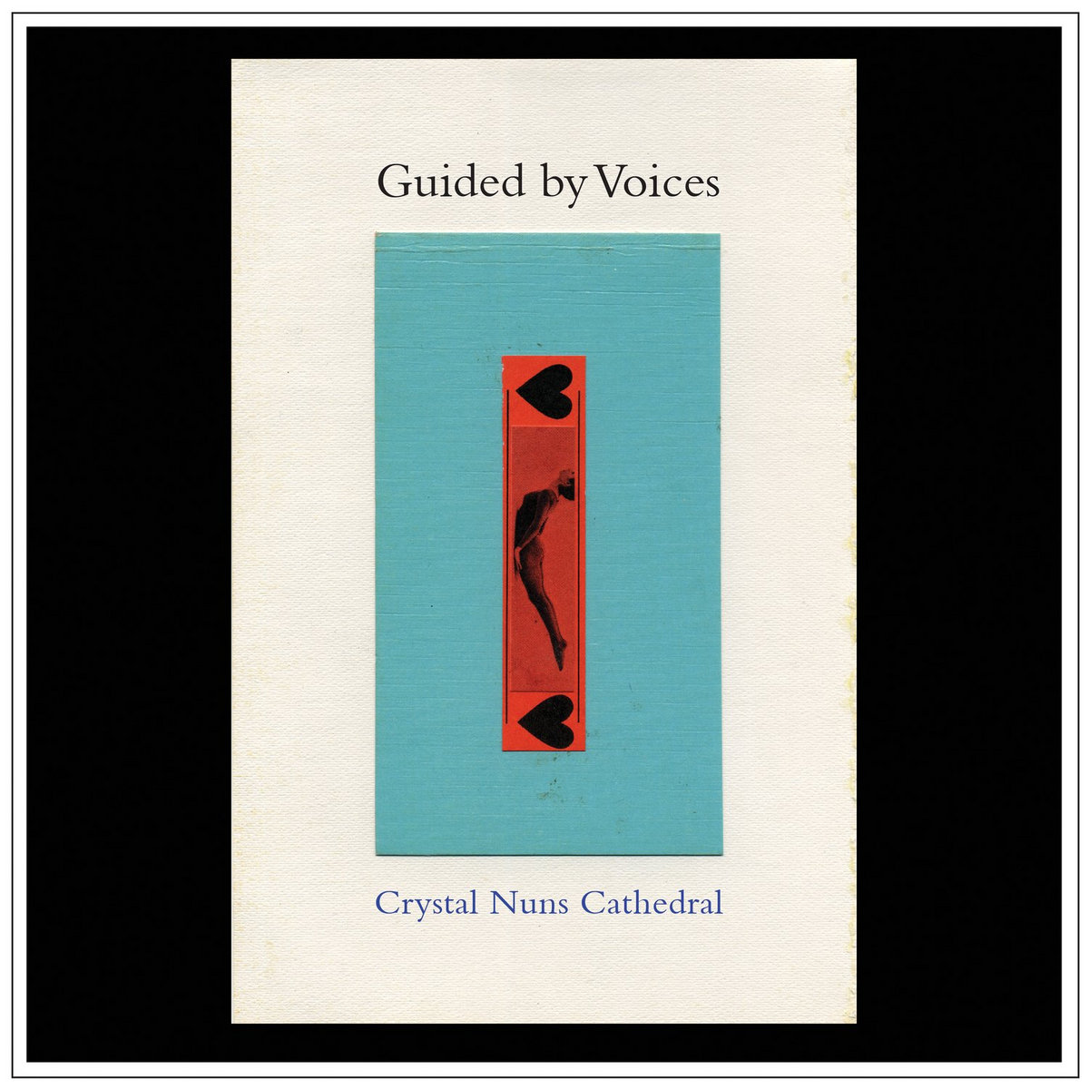 Guided by Voices Crystal Nuns Cathedral
