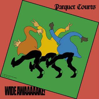 Wide Awake Parquet Courts