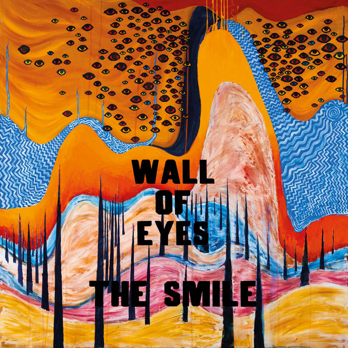 Wall of Eyes The Smile