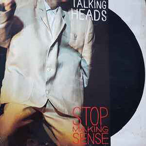 Stop Making Sense Talking Heads