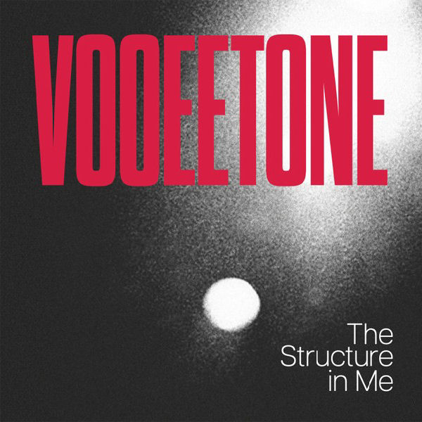 The Structure In Me VooeeTone