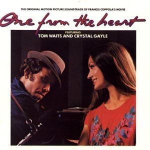 One From the Heart Tom Waits Crystal Gayle