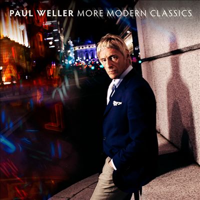 Paul Weller More Modern Classics