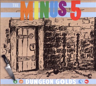 The Minus 5 Dungeon Golds