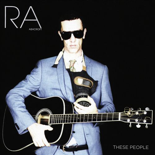 Richard Ashcroft These People