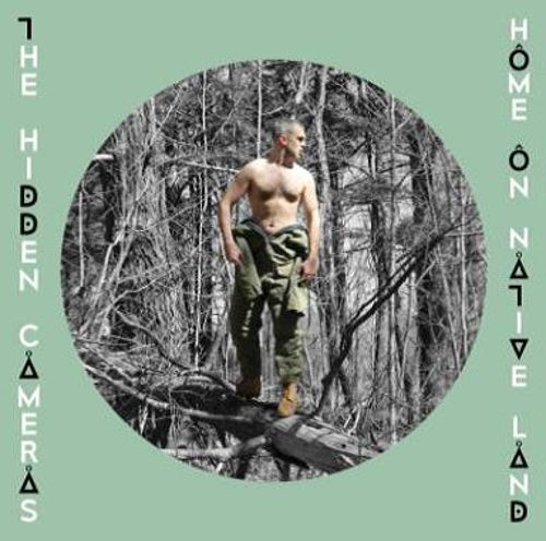 The Hidden Cameras Home on Native Land