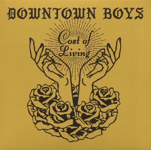 Downtown Boys Cost of Living
