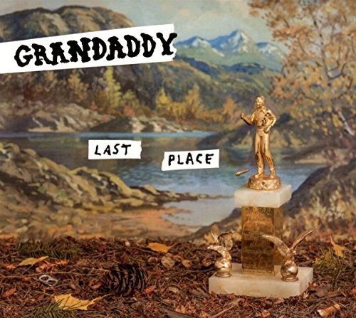 Grandaddy Last Place