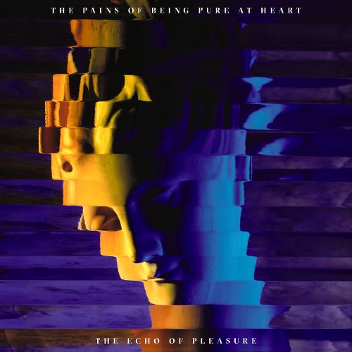 The Pains of Being Pure at Heart The Echo of Pleasure