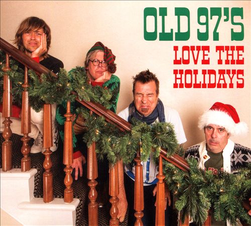 Old 97s Love the Holidays