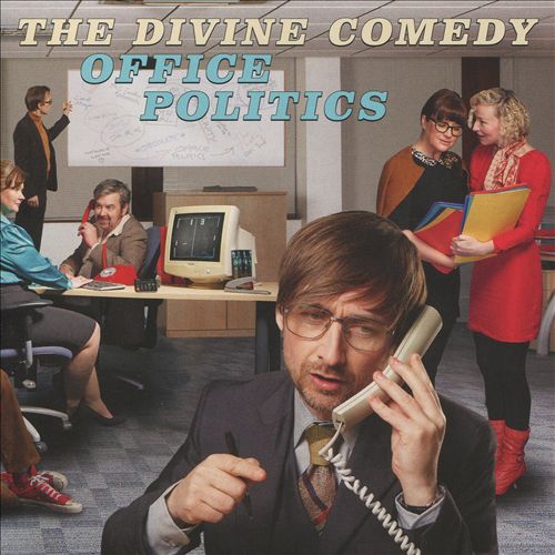 The Divine Comedy Office Politics