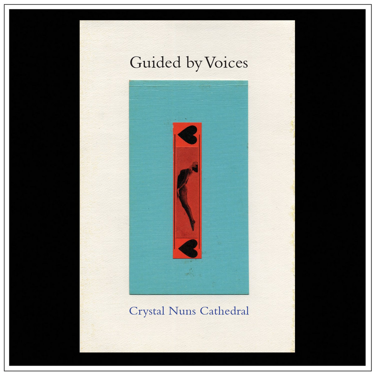 Guided by Voices Crystal Nuns Cathedral
