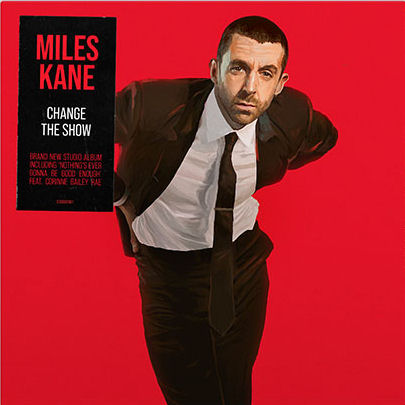 Miles Kane Change The Show