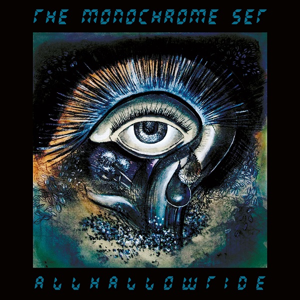 The Monochrome Set Allhallowtide