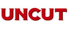 Uncut